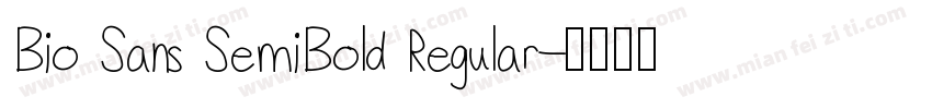 Bio Sans SemiBold Regular字体转换